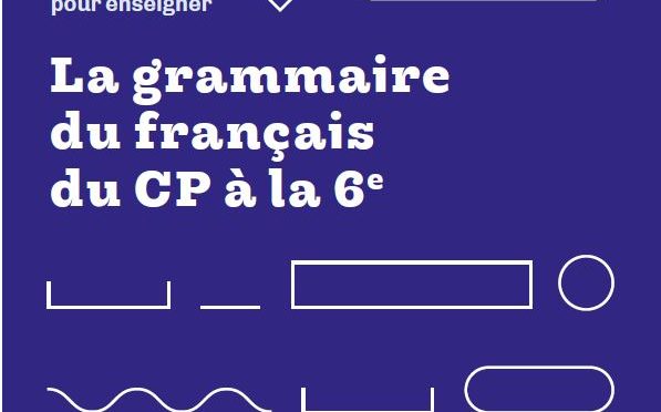 Guide Eduscol : La grammaire du français – Tome 2